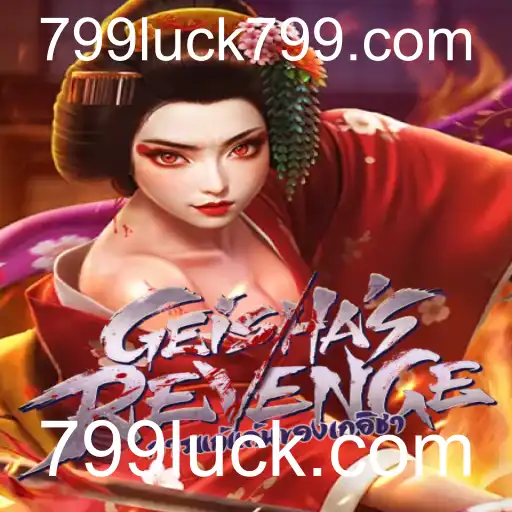 GeishasRevenge: Uma Jornada ao Mundo dos Jogos com 799luck.com